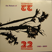 22 Pistepirkko - The Nature Of 22 Pistepirkko 1985-2002 Collection (CD 1)