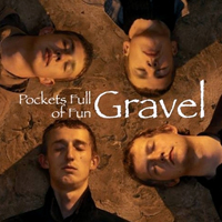 Gravel - Pockets Full Of Fun