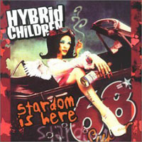 Hybrid Children - Stardom Is Here