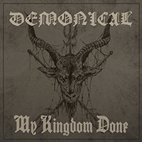 Demonical - My Kingdom Done (Single)