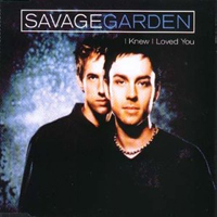 Savage Garden - I Knew I Loved You (Remixes - EP)