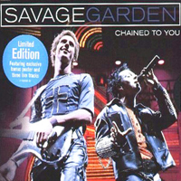 Savage Garden - Chained To You