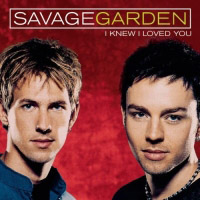 Savage Garden - I Knew I Loved You (Remixes - Single)