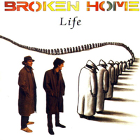 Broken Homes - Life