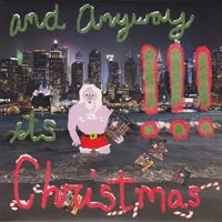 !!! - And Anyway It's Christmas (Single)