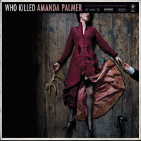 Amanda Palmer & the Grand Theft Orchestra - Who Killed Amanda Palmer