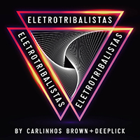 Carlinhos Brown - Eletrotribalistas (EP)