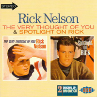 Ricky Nelson - The Very Thought Of You & Spotlight On Rick
