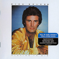 Ricky Nelson - Playing To Win (Remastered)