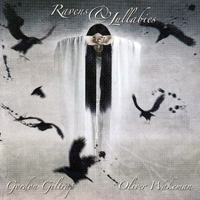 Oliver Wakeman - Ravens & Lullabies (Deluxe Edition) [CD 2: Live And New Studio Recording]