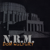 N.R.M. - Dom Kultury