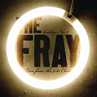 Fray - Bootleg No.3 - Live From The 9:30 Club