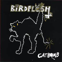 Birdflesh - Catbomb (EP)