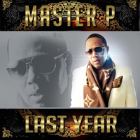 Master P - Last Year (Single)