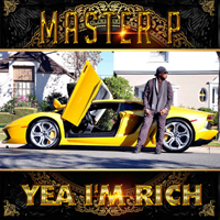 Master P - Yea I'm Rich (Single)
