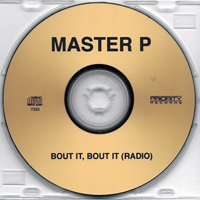 Master P - Bout It, Bout It II (Single, Promo)