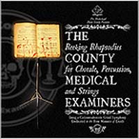 County Medical Examiners - Reeking Rhapsodies For Chorale, Percussion And Strings
