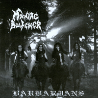 Maniac Butcher - Barbarians (Re-release)