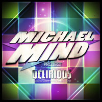 Michael Mind - Delirious (Single)