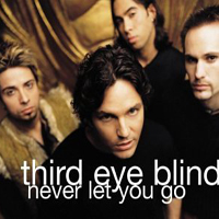 Third Eye Blind - Never Let You Go (Promo Single)