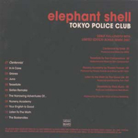 Tokyo Police Club - Elephant Shell (Bonus Disc)