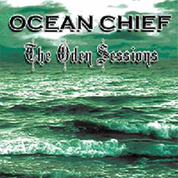 Ocean Chief - The Oden Sessions (Remastered re-release 2004)