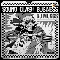 DJ Muggs - Sound Clash Business (EP)