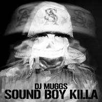 DJ Muggs - Sound Boy Killa (EP)