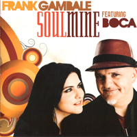 Frank Gambale - Soulmine (featuring Boca)
