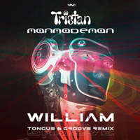 Tristan - William (Tongue & Groove Remix)) [Single]