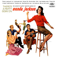 Wanda Jackson - There's A Party Going On