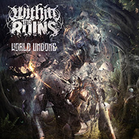 Within The Ruins - World Undone / Resurgence
