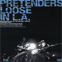 Pretenders (GBR) - Loose In L. A. 2003.02.27.