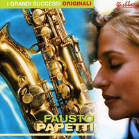 Fausto Papetti - I Grandi Successi Originali