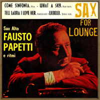 Fausto Papetti - Sax for Lounge (EP) [Remastered 2012]
