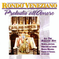 Rondo Veneziano - Preludio All'amore