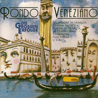 Rondo Veneziano - Dir Grossen Erfolge