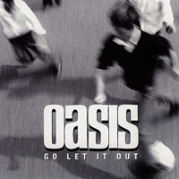 Oasis - Go Let It Out (Promo Single)
