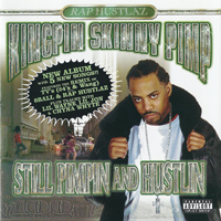 Kingpin Skinny Pimp - Still Pimpin And Hustlin (CD 1)
