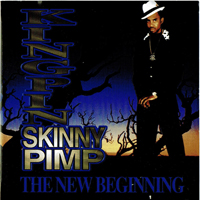 Kingpin Skinny Pimp - The New Beginning