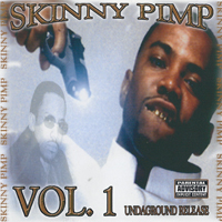 Kingpin Skinny Pimp - Vol. 1 Undaground Release