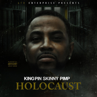 Kingpin Skinny Pimp - Holocaust