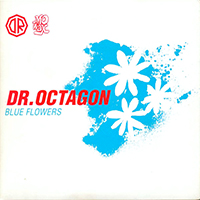 Kool Keith - Blue Flowers EP  (as Dr. Octagon)