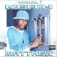 Kool Keith - Matthew - Instrumentals