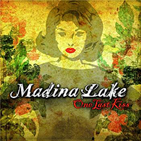 Madina Lake - One Last Kiss (US Single)