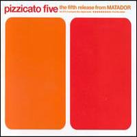 Pizzicato Five - Fifth Release from Pizzicato Five