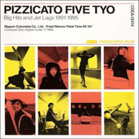 Pizzicato Five - TYO Big Hits And Jet Lags 1991-1995