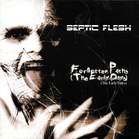 Septicflesh - Forgotten Paths (The Early Days)