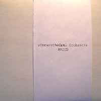 Vibracathedral Orchestra - MMICD