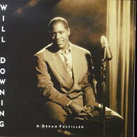 Will Downing - A Dream Fulfilled